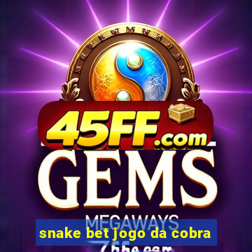 snake bet jogo da cobra